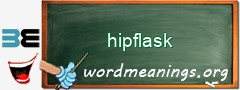 WordMeaning blackboard for hipflask